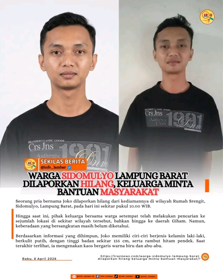 ‎‎Warga Sidomulyo Lampung Barat Dilaporkan Hilang, Keluarga Minta Bantuan Masyarakat