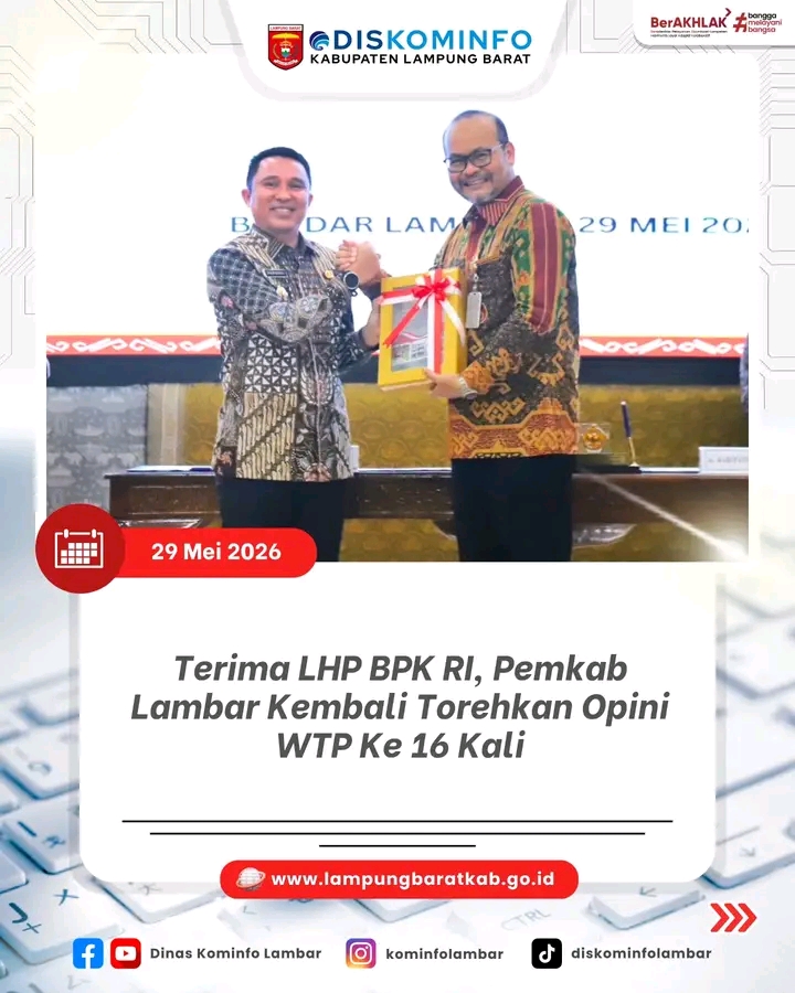 Kabupaten Lampung Barat Kembali Menorehkan Catatan Panjang Meraih Opini Wajar Tanpa Pengecualian (WTP)