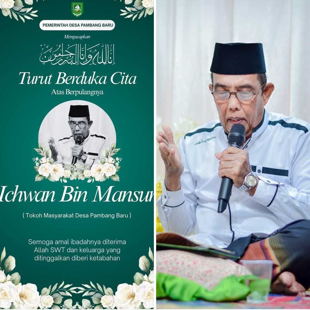 Ichwan Bin Mansur Tutup Usia, Pemerintah Desa Pambang Baru Sampaikan Belasungkawa Mendalam