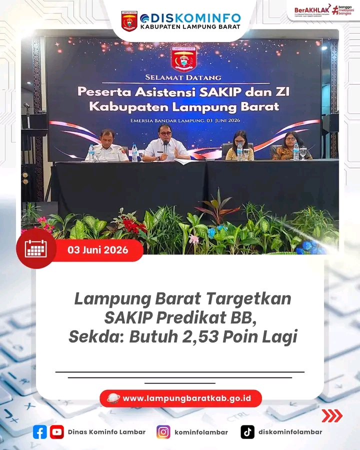 Pemkab Lampung Barat Menargetkan Sistem Akuntabilitas Kinerja Instansi Pemerintah (SAKIP) Naik ke Predikat BB